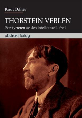 Thorstein Veblen : forstyrreren av den intellektuelle fred