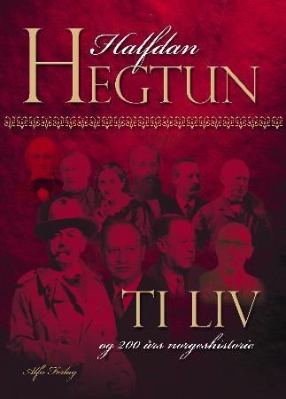 Ti liv og 200 års norgeshistorie