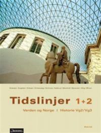 Tidslinjer 1+2: verden og Norge : historie vg2/vg3