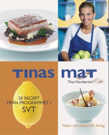 Tinas mat: 50 oppskrifter fra tv-programmene