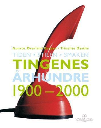 Bokomslag for "Tingenes århundre" innbundet utgave, kultur, religion og kunst, utgitt av Gyldendal Norsk Forlag AS.