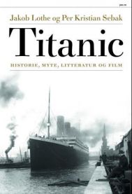 Titanic: historie, myte, litteratur og film