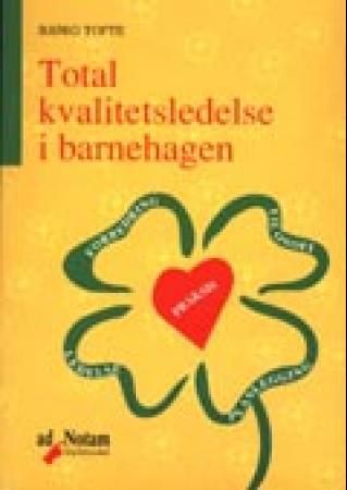 Total kvalitetsledelse i barnehagen