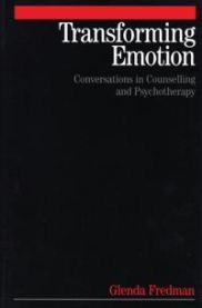 Transforming Emotion: Conversations in Counselling and Psychotherapy