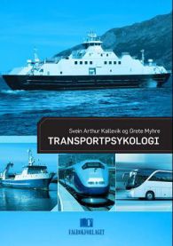 Bilde av boka Transportpsykologi av Fagbokforlaget, som fokuserer på psykologi innen transport og trafikk.
