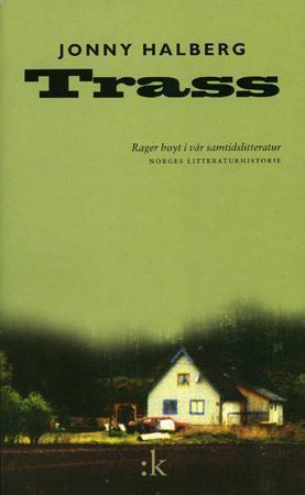 Trass: fortelling