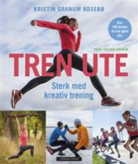 Bilde av tren ute bok fra Cappelen Damm, som viser kreativ utendørs treningsaktivitet med treningstilbehør.