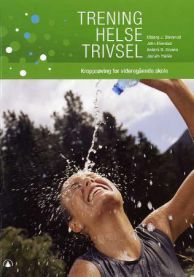 Trening, helse, trivsel: kroppsøving for videregående skole