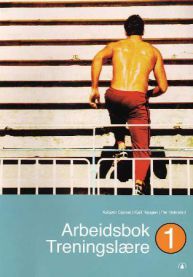 Treningslære 1: arbeidsbok