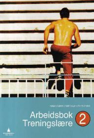 Treningslære 2: arbeidsbok