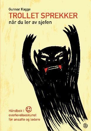 Trollet sprekker når du ler av sjefen