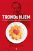 Tronds hjem