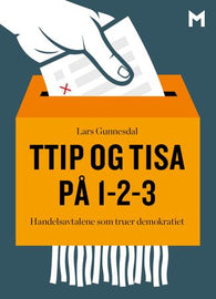 TTIP og TISA på 1-2-3: handelsavtalene som truer demokratiet