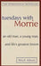 Tuesdays with Morrie