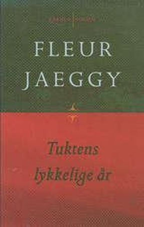 Tuktens lykkelige år