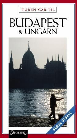 Turen går til Budapest og Ungarn