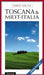 Turen går til Toscana og Midt-Italia