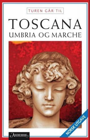 Turen går til Toscana, Umbria og Marche