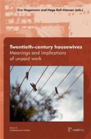 Twentieth-century Housewives: Meanings and Implications of Unpaid Work