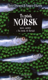 Typisk norsk: lutet, værbitt, fra torsk til fårikål