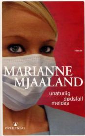 Unaturlig dødsfall meldes: roman