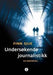 Undersøkende journalistikk: en innføring