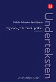 Underteksten: psykoanalytisk terapi i praksis