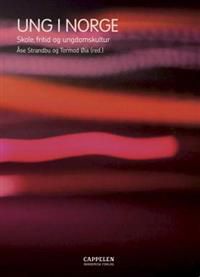 Ung i Norge: skole, fritid og ungdomskultur