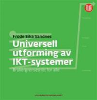 Universell utforming av IKT-systemer: brukergrensesnitt for alle