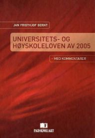 Universitets- og høyskoleloven av 2005: med kommentarer