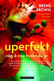 Uperfekt : våg å vise hvem du er