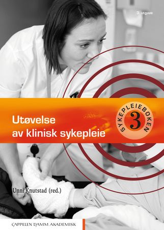 Utøvelse av klinisk sykepleie; sykepleieboken 3: sykepleieboken 3