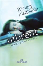 Utbrent: krevende jobber - gode liv