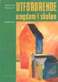 Utfordrende ungdom i skolen