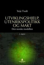 Bokomslag for "Utviklingshjelp, utenrikspolitikk og makt: den norske modellen" av Gyldendal, innenfor politikk.