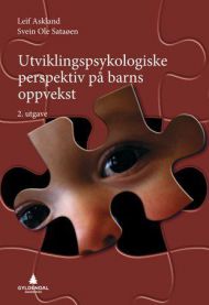 Utviklingspsykologiske perspektiver på barns oppvekst