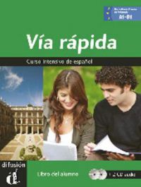 Vía rápida: curso intensivo de español : [libro del alumno]