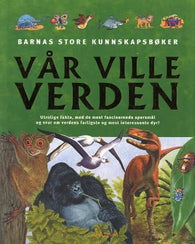 Vår ville verden