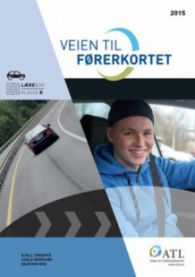 Veien til førerkortet : personbil : lærebok klasse B