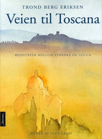 Veien til Toscana