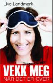 Vekk meg når det er over: diagnose: ME