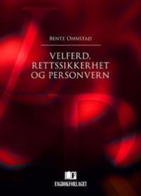 Velferd, rettssikkerhet og personvern