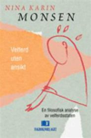 Velferd uten ansikt: en filosofisk analyse av velferdsstaten