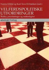 Velferdspolitiske utfordringer: risiko, prioriteringer og rettferdighet