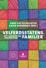Velferdsstatens familier: nye sosiologiske perspektiver