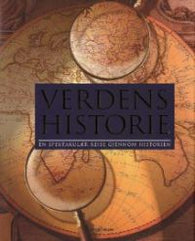 Verdens historie: en spektakulær reise gjennom historien