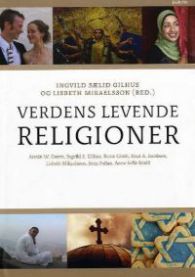 Verdens levende religioner: Ingvild Sælid Gilhus, Lisbeth Mikaelsson (red.).