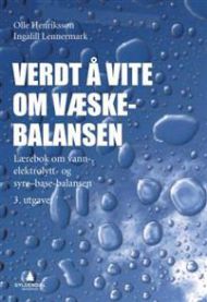 Verdt å vite om væskebalansen; vann-, elektrolytt- og syre-base-balansen