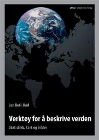 Verktøy for å beskrive verden; statistikk, kart og bilder