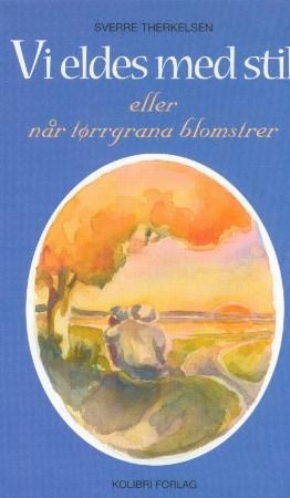 Vi eldes med stil!, eller Når tørrgrana blomstrer